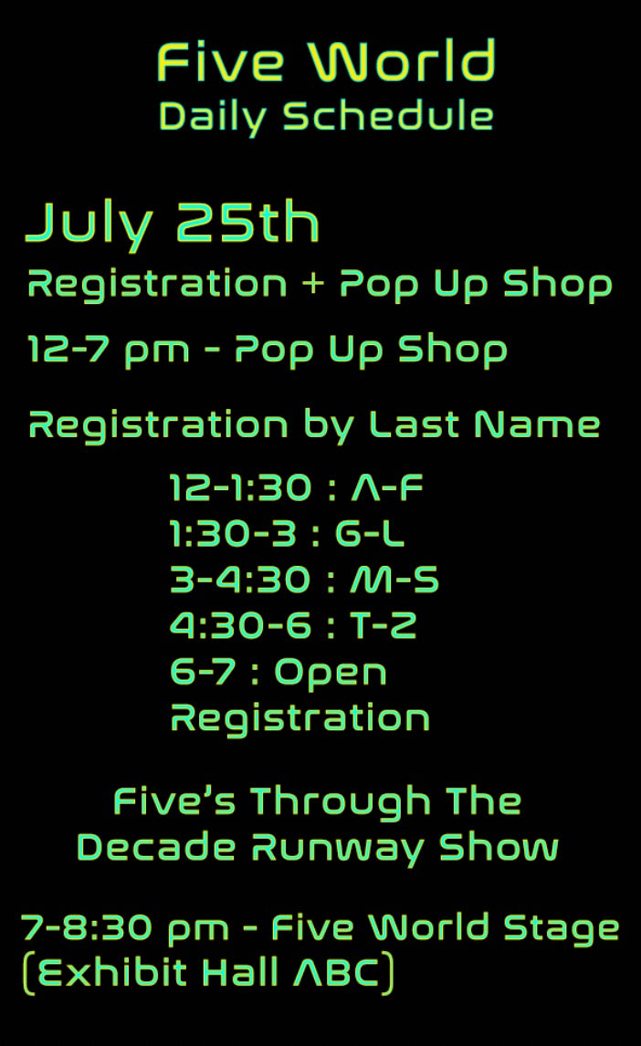 JULY 25TH FIVE WORLD SCHEDULE